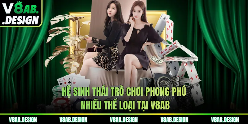 Hệ sinh thái trò chơi phong phú nhiều thể loại tại V8AB